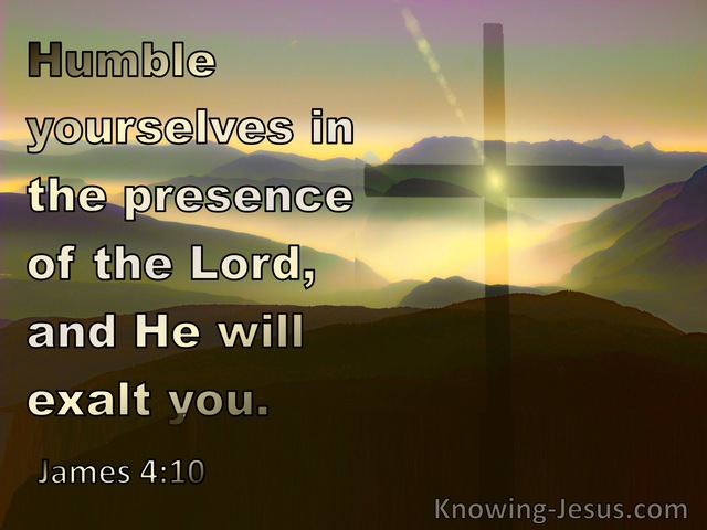 James 4:10  Humble Yourselves In The Presence  Of The Lord (yellow)